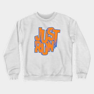 Just Run - Orange and Blue Crewneck Sweatshirt